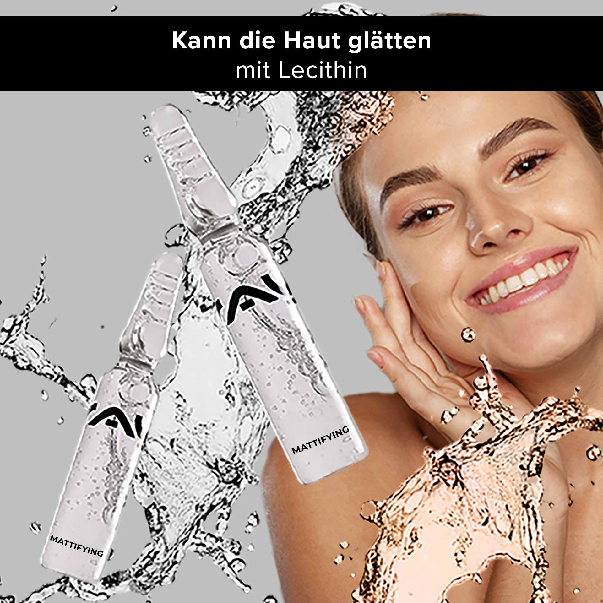 Ampolle opacizzanti 10x2 ml Opacizzante al pistacchio selvatico Mattierende Ampullen mit dem Branding von RAU Cosmetics. Sie zeigen eine lächelnde Frau, die sich Serum ins Gesicht schmiert, umgeben von Wasserspritzern, und betonen die hautglättende Wirkung von Lecithin.