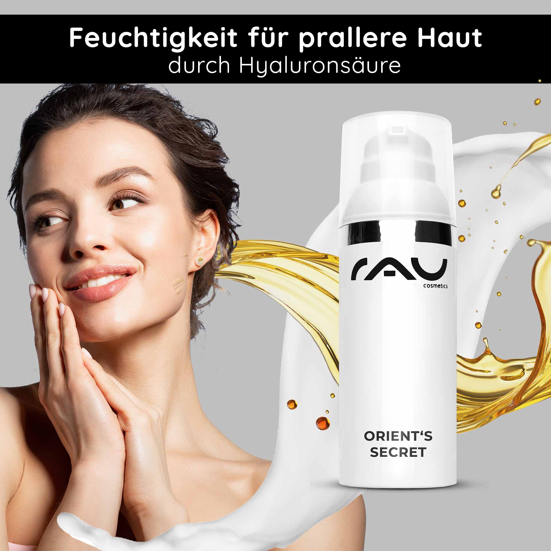 Orient's Secret 50 ml con polvere di amnetista Feuchtigkeitsspendende Gesichtscreme Orient's Secret von RAU Cosmetics, mit Hyaluronsäure, goldener Ölfluss, Model berührt sanft ihr Gesicht, für pralle und geschmeidige Haut.